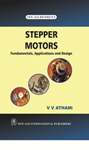 NewAge Stepper Motors : Fundamentals Applications and Design